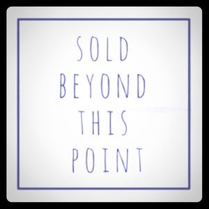 Everything is sold beyond this point! 🚫